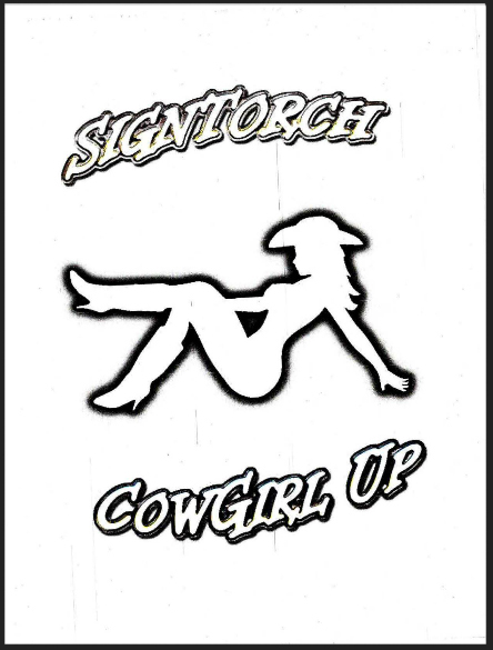 Sign Torch CowGirl Up Designs